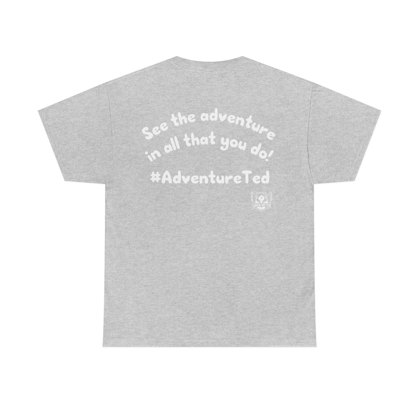 Our Tees Help Make Memories! Adventure Ted Tee