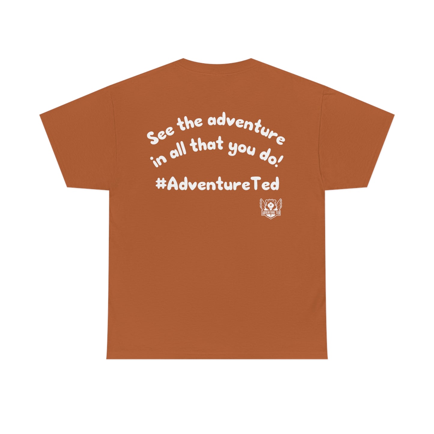 Our Tees Help Make Memories! Adventure Ted Tee