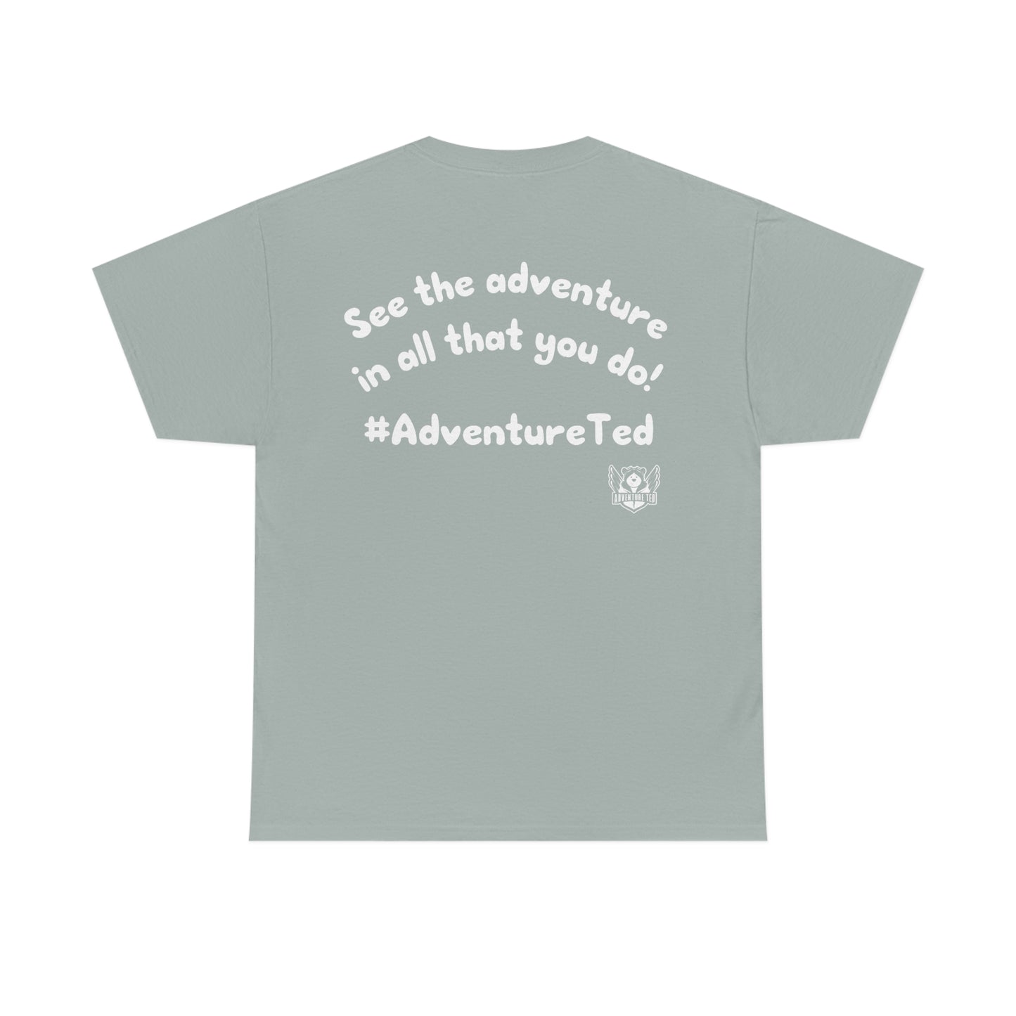 Our Tees Help Make Memories! Adventure Ted Tee