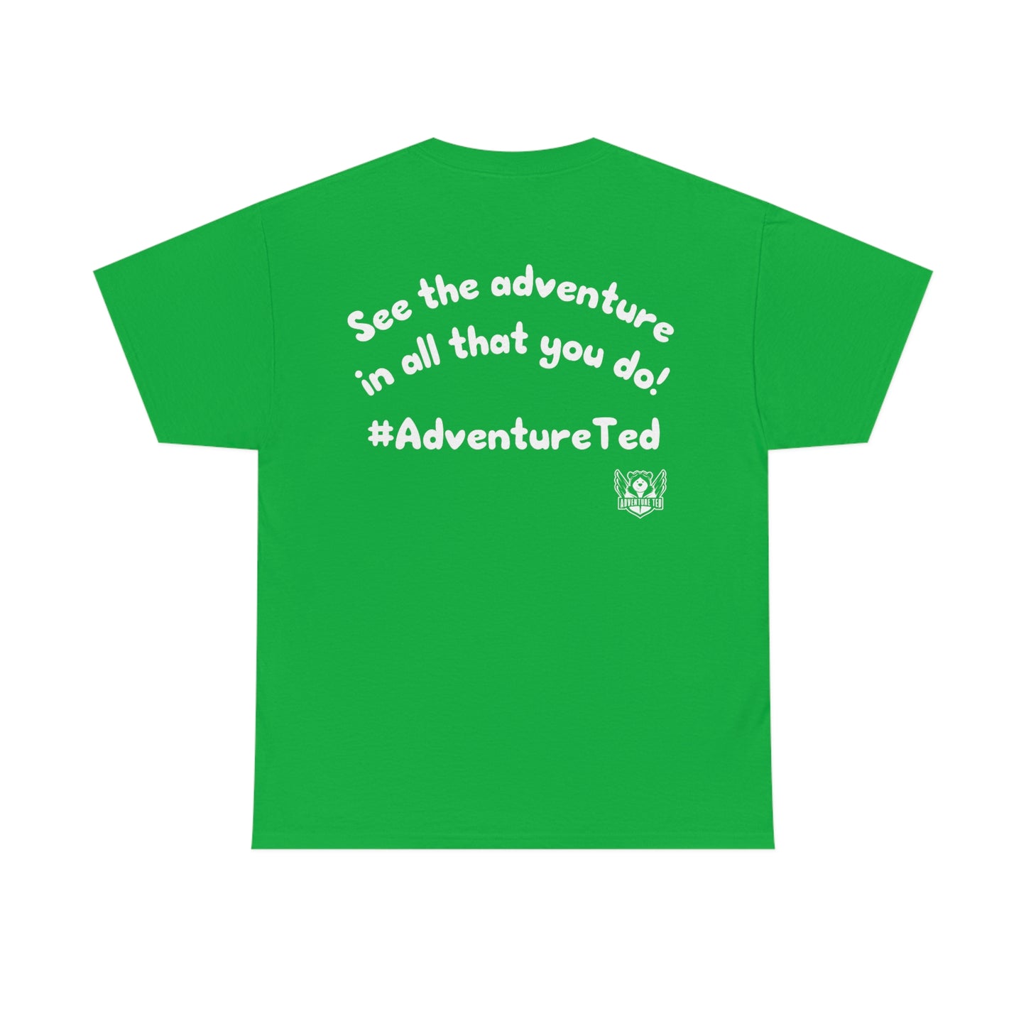 Our Tees Help Make Memories! Adventure Ted Tee