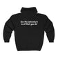 Adventure Ted Quote Zip Hoodie